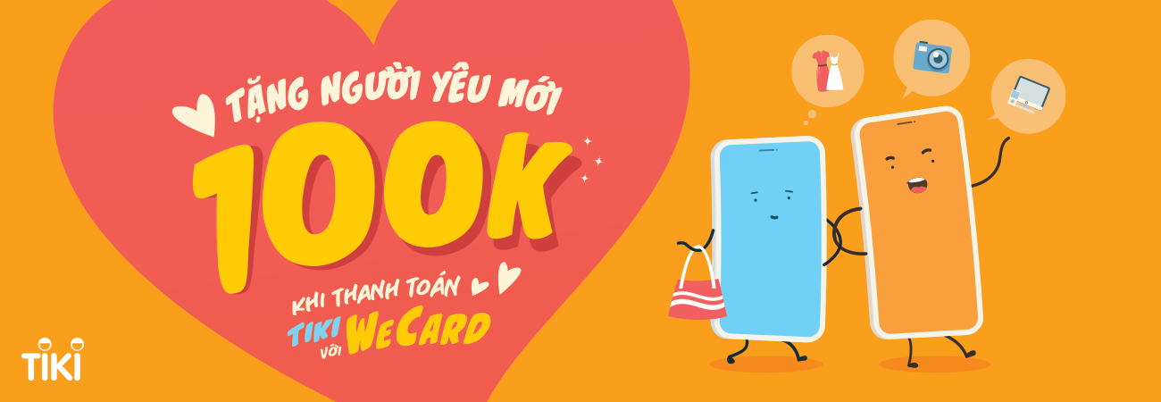 100K cho người yêu mới – mua trọn cả Tiki