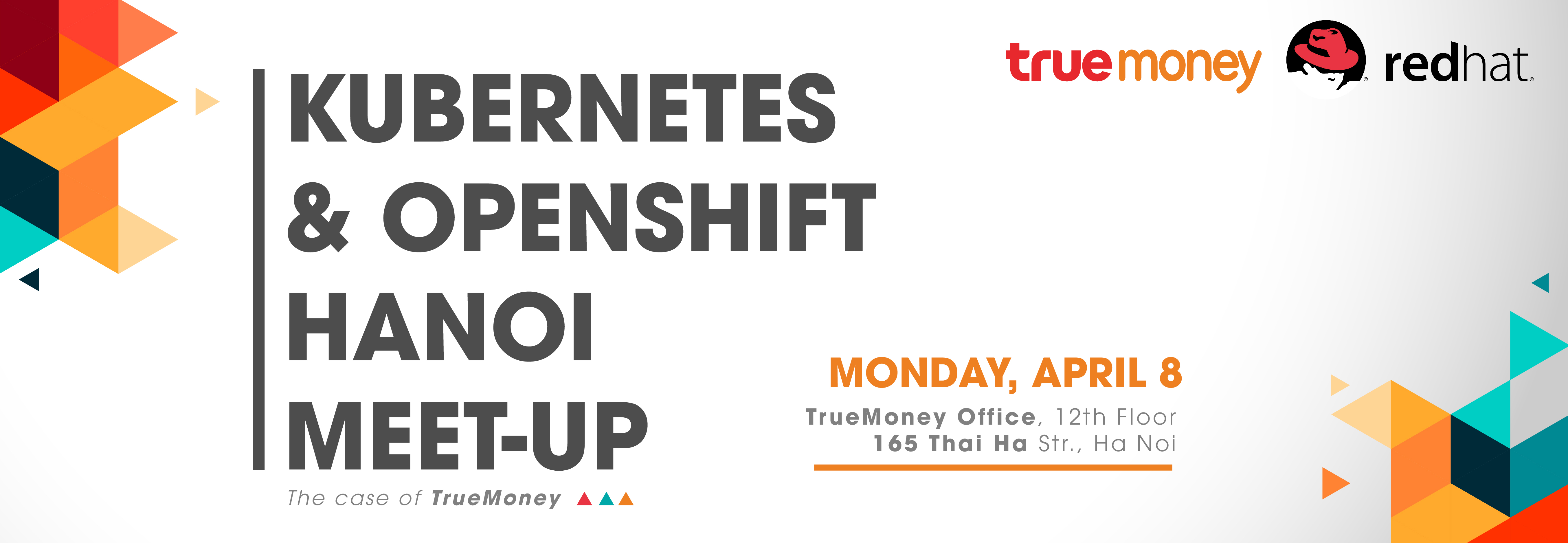 Tham gia sự kiện Kubernetes & OpenShift Hanoi được tổ chức bởi TrueMoney và Redhat