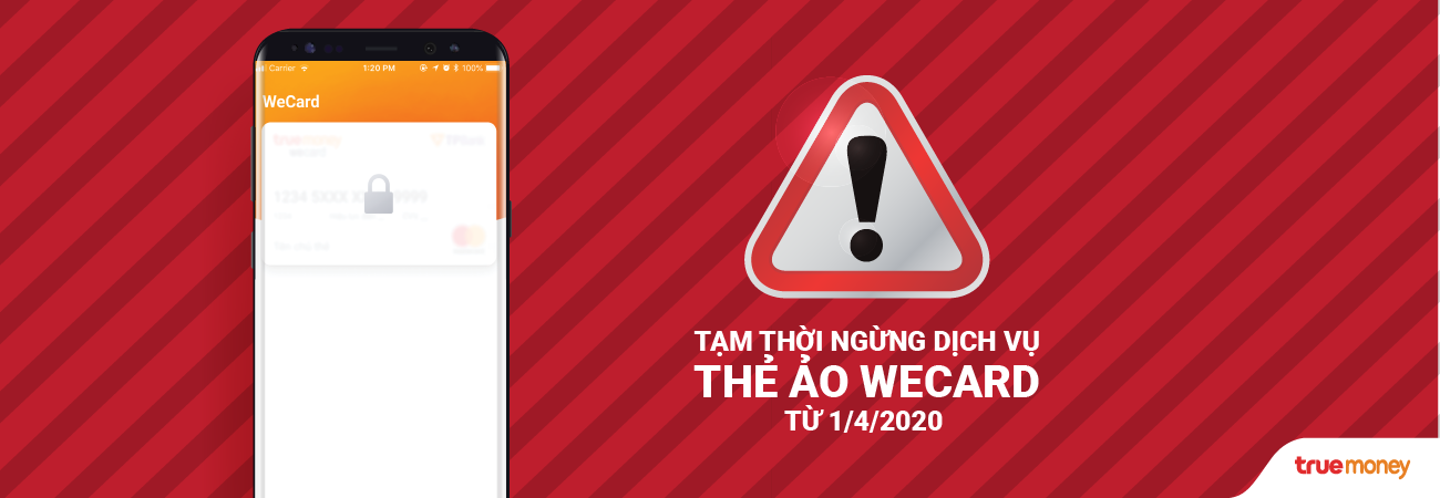Thông báo tạm thời ngừng cung cấp dịch vụ thẻ ảo WeCard từ ngày 1/4/2020